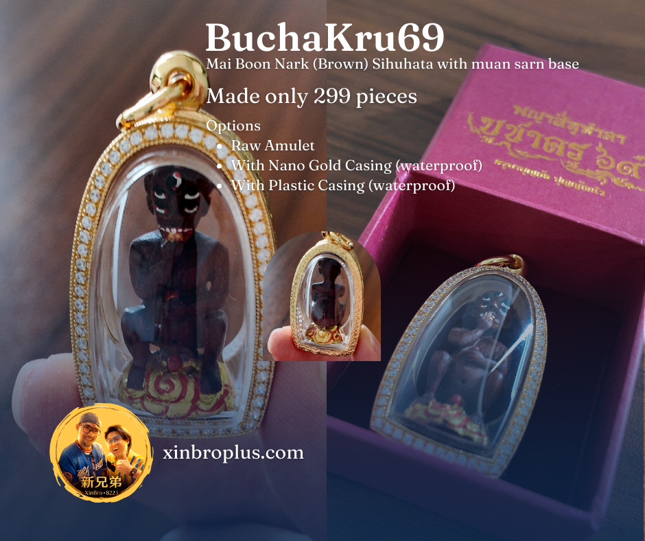 Bucha Kru 69 Sihuhatta wood(mai boon nark), 3cm , holy material base(muan sarn)