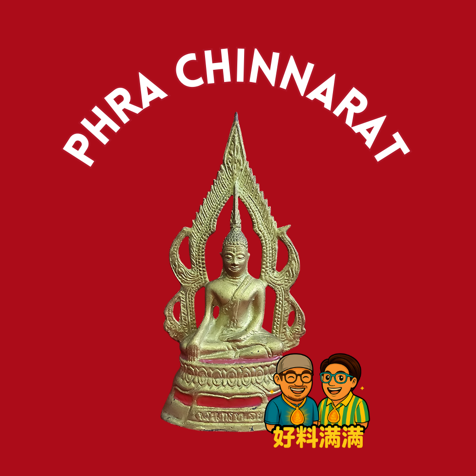 Phra Phutta Chinnarat Bucha | Sukhothai Style | "King Of Victory" Buddha