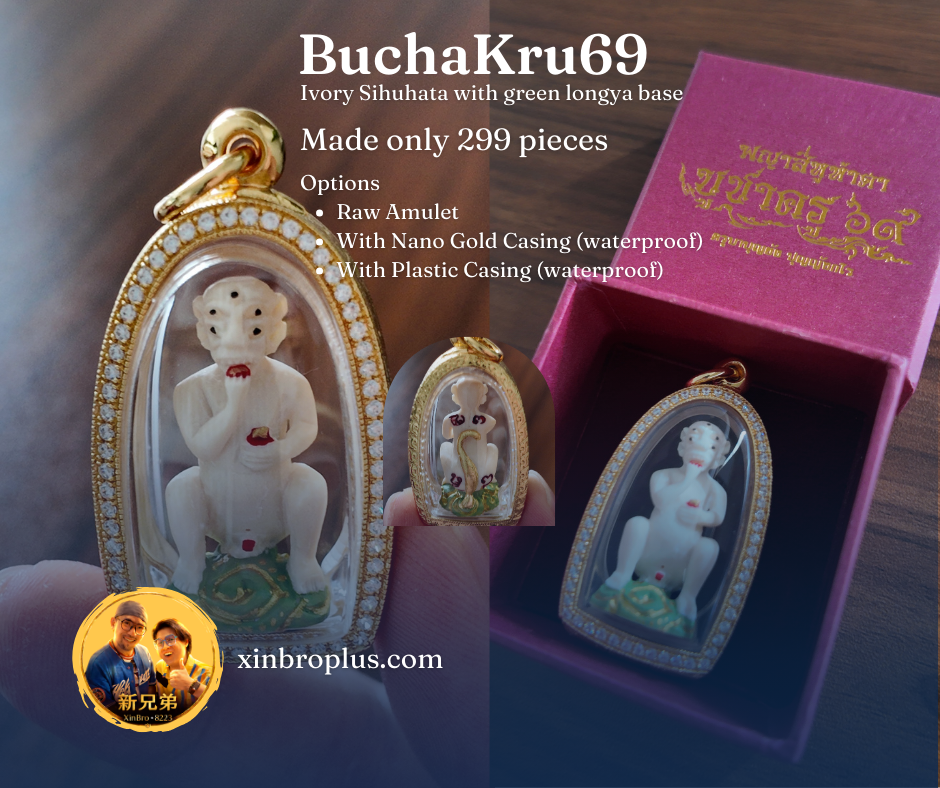Bucha Kru 69 Sihuhatta Roop Lor Special Ivory/ 3cm / pim nurmaek tan Daeng( sihuhatta sitting on crown/ base green) / back yant